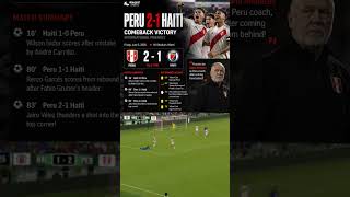 Peru Scores Twice in 3 Minutes to Beat Haiti! 😱 #football