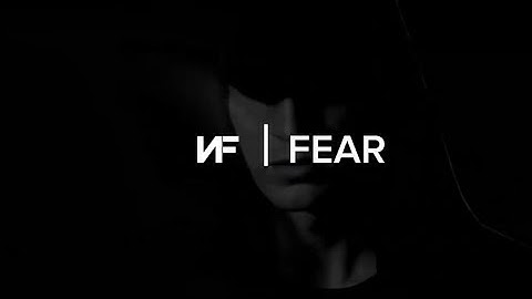 NF Fear