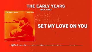 Video thumbnail of "Rick Pino & Leonard Jones - Set My Love On You | The Early Years"