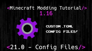 Minecraft Modding Tutorial 1.16 | 21.0 - Config Files