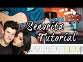 Senorita Fingerstyle Guitar Tutorial Tabs Shawn Mendes X Camila Cabello 