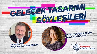 Gelecek Tasarımı Söyleşileri, Başak Taşpınar Değim