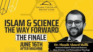 Part 3: Islam and Science: The Way Forward | Dr. Shoaib Ahmed Malik, PhD
