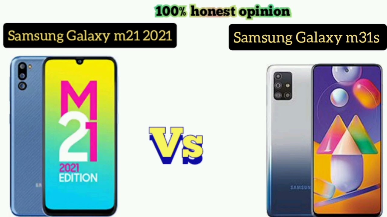 Samsung Galaxy m21 2021 edition Vs Samsung Galaxy m31s - YouTube