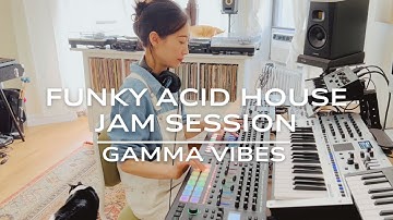 Gamma Vibes - Funky Acid House Live Jam Session