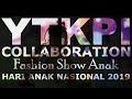 Kolaborasi Fashion Show Youtuber Kids Pemula Indonesia | Memperingati Hari Anak Nasional 2019