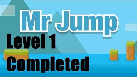 Mr Jump Level 1 Walkthrough Gameplay