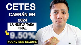 Los CETES Bajarán su Rendimiento este 2024: Esto Puedes Hacer