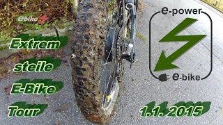 E-Bike Cross Tour Extrem steil  Scheisse Reifen an die Grenze gebracht 1.1.2015