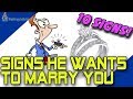 10 Signs He Wants To Marry You