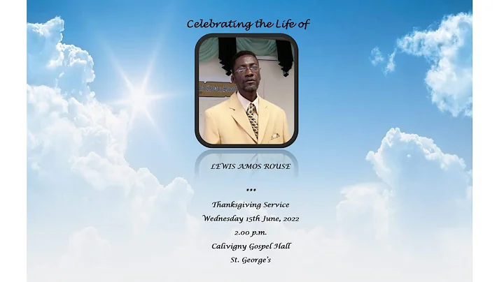 Celebrating the life of:Lewis Amos Rouse