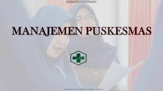 Materi MANAJEMEN PUSKESMAS (part 1)