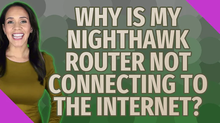 Why is my Nighthawk router not connecting to the Internet?