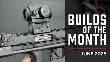 SDI Gunsmithing Student Builds of the Month - June 2025