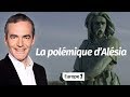 Au cur de lhistoire la polmique dalsia franck ferrand