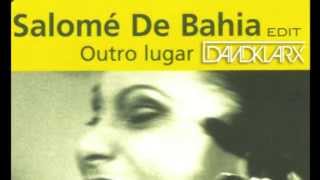 Bob Sinclar ft Salome de Bahia - Outro Lugar ( David Klarx Edit )
