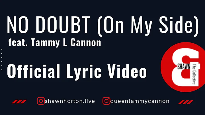 No Doubt (On My Side) feat. Tammy L Cannon  - Shaw...