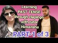 English speaking practice on clapingo with tutor himanshu bisht part  1 of learning past tense