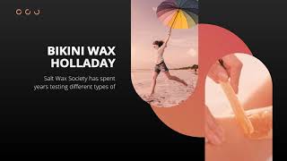 Salt Wax Society: Bikini Hair Removal Services in Holladay