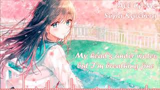 All Of Me ~ Nightcore