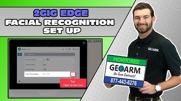 2GIG EDGE: Facial Recognition Set Up