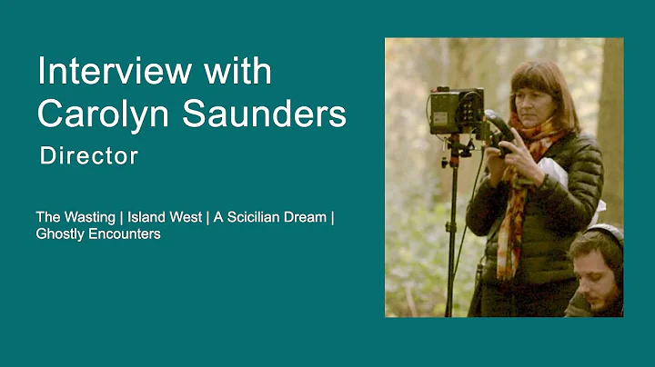 Interview with Carolyn Saunders | Director (PART 2)