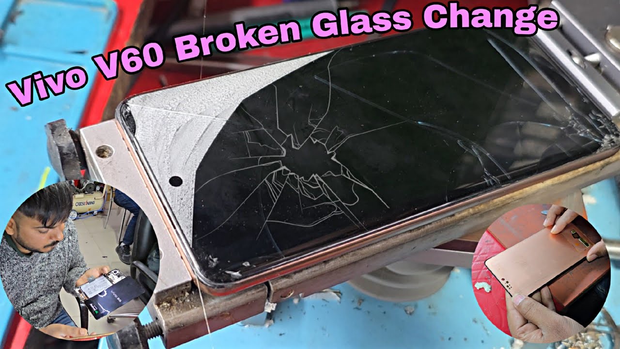 Vivo V60 Broken Front Glass Restoration | VIVO V60 Glass Change 