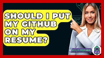 Should I Put My GitHub On My Resume? - Next LVL Programming
