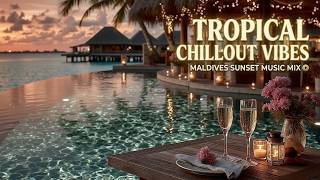 Luxury Tropical Lounge | Pure Tropical Bliss & Golden Hour Tropical Sunset Chillout Music