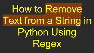 How to Remove Text from a String in Python Using Regex