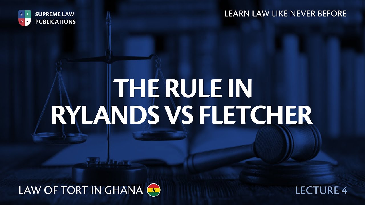 THE RULE IN RYLANDS vrs FLETCHER