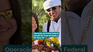 Operação da Polícia Federal prende MC Poze do Rodo e MC Ryan SP | #DomingoEspetacular #shorts