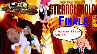 Stranglehold Part 9 Finale