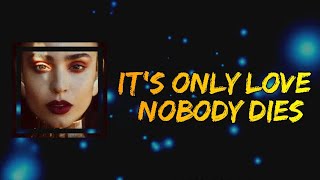 Sofia Carson  Its Only Love Nobody Dies s