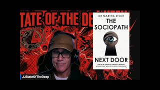 State Of The Deep Episode 3:  What If A Percentage Of People In Power Were Sociopaths?