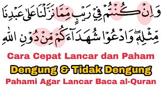 Cara Cepat Paham Dengung dan Tidak Dengung Dalam al-Quran, Ini Rumus Cepatnya