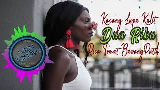 Download Lagu KACANG LUPA KULIT ( DUA RIBU ) RICA TOMAT BAWANG PUTIH - Remix Manado 2018 MP3 Download Lagu KACANG LUPA KULIT ( DUA RIBU ) RICA TOMAT BAWANG PUTIH - Remix Manado 2018 MP3