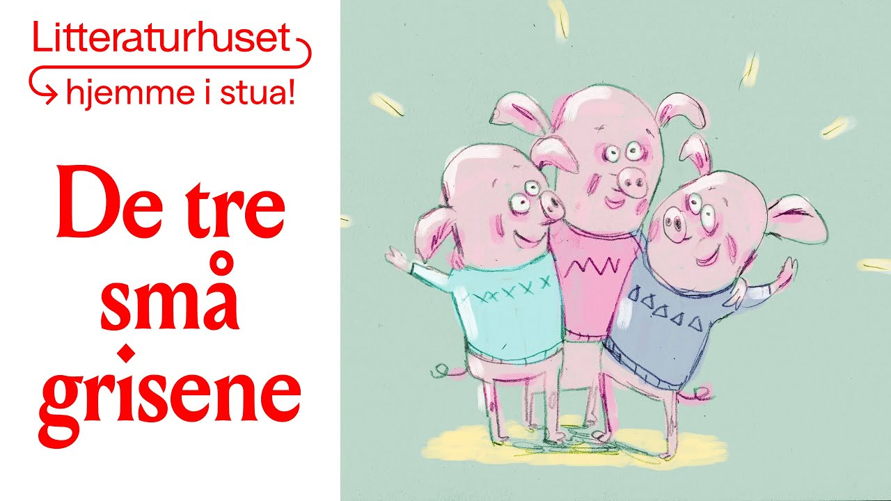 De tre små grisene