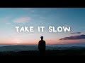 brdgs - take it slow (Lyrics)