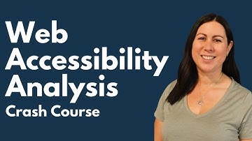 Crash Course in Analyzing Web Accessibility