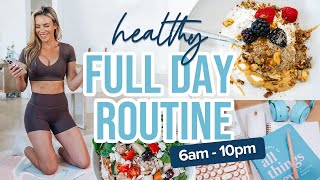 My HEALTHY Full Day Routine | daily habits to be healthier + more productive
