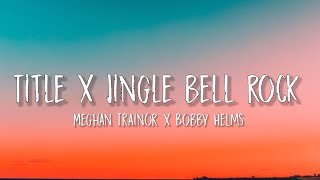 Title x Jingle Bell Rock (Lyrics) (TikTok Mashup)