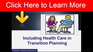 Health Care in the Transition Plan Episode 30 Transition Tuesday