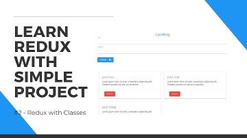 Redux Tutorial With Simple Project - #2 Redux with Classes