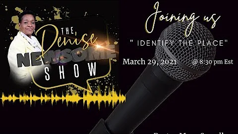" Identify the Place" with Pastor Mary Spradley