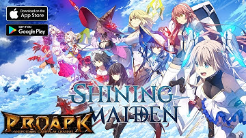 Shining Maiden Gameplay Android / iOS