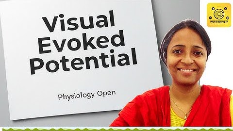 Visual evoked potentials (VEP) test neurology , physiology | CNS physiology