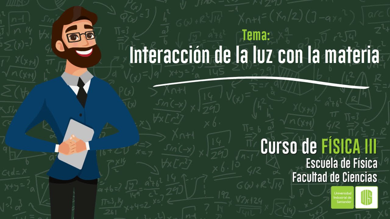 Interacción de la luz con la materia YouTube
