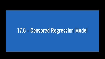 17.6 - Censored Regression Model