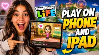 How to Get Tomodachi Life on iPhone, iPad & Android (Easy Guide)